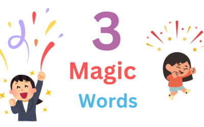 What are the three magical words to be taught to a preschooler?